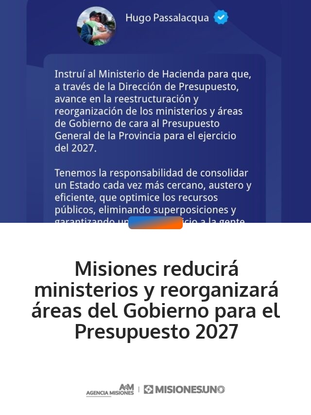 Misiones reducirá ministerios y reorganizará áreas del Gobierno para el Presupuesto 2027