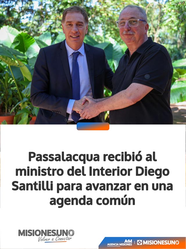 Passalacqua recibió al ministro del Interior Diego Santilli para avanzar en una agenda común